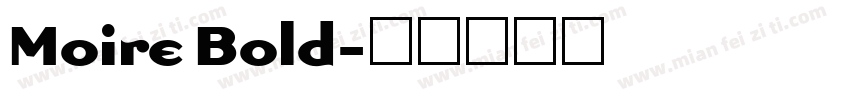 Moire Bold字体转换